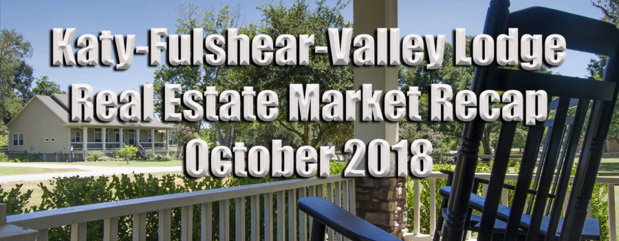 Katy-Fulshear Real Estate Market October Recap and Outlook