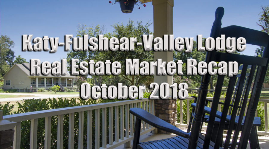 Katy-Fulshear Real Estate Market October Recap and Outlook